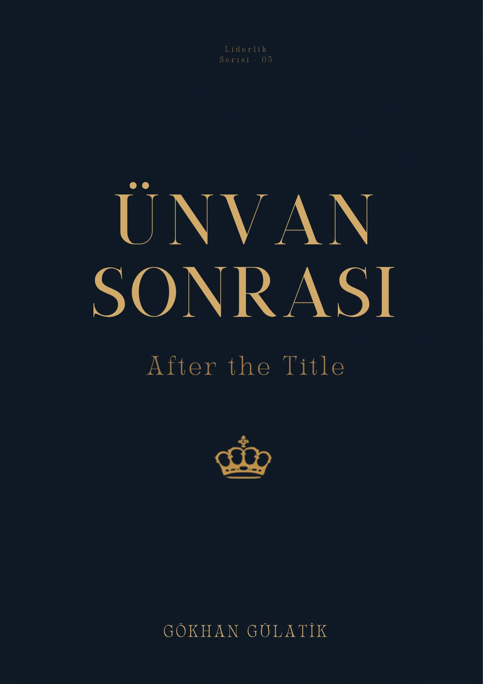 Ünvan Sonrası — Gökhan Gülatik